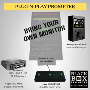 Plug-N-Play Prompter - Bring Your Own Monitor