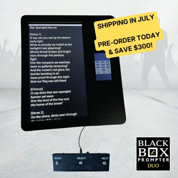 BLACK BOX Prompter DUO - ACCEPTING PRE-ORDERS